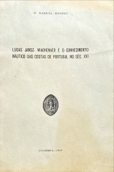 LUCAS JANSZ. WAGHENAER E O CONHECIMENTO NÁUTICO DAS COSTAS DE PORTUGAL NO SÉC. XVI